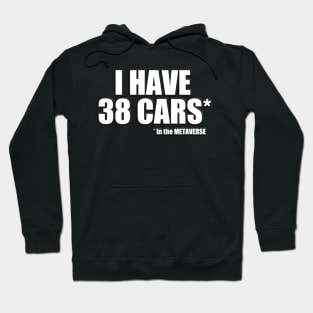 I have 38 cars in the METAVERSE Hoodie